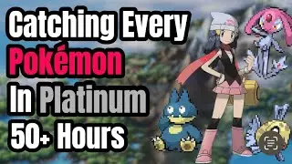 COMPLETING THE POKEDEX TO POKEMON PLATINUM
