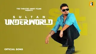 Underworld I Full Song 2024 I Sultan Singh | Gabbar Sangrur | Punjabi Song 2024