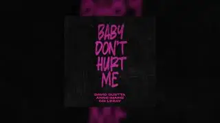 DAVID GUETTA, ANNE-MARIE, COI LERAY - BABY DONT HURT ME | (SPED UP VERSION) REPOST!