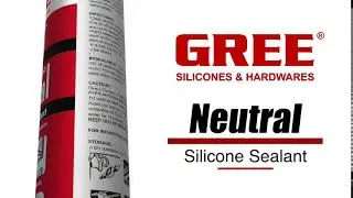Gree Neutral Cure Silicone Sealant N9+ - Intro