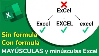 convertir texto en may&uacute;sculas y min&uacute;sculas en Excel con formula y sin formula - f&aacute;cil
