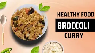 Broccoli curry recipe|Healthy recipe|Food on home