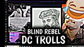 BLIND REBEL DC TROLLS| @BLINDRebeL |TVA