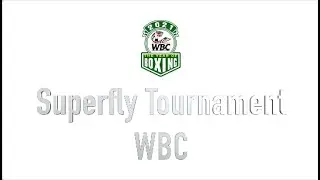 WBC Superfly Tournament 2021