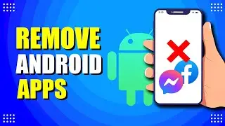 Как быстро и легко удалить приложения Android