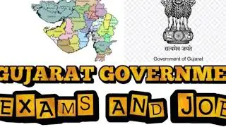 GUJARAT GOVERNMENT EXAMS AND JOBS 2018