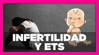 Enfermedades de transmisión sexual e infertilidad | Dra. Katy Villa