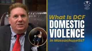 What Is DCF Domestic Violence in Massachusetts?