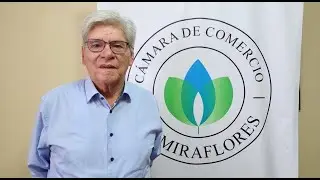Entrevista Javier Hundskopf presidente Cámara de Comercio de Miraflores en Lima