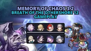 Honkai: Star Rail Memory of Chaos 12(Breath of the Othershore) Gameplay - 3.2