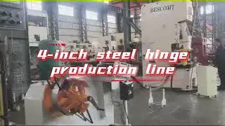 4-inch steel hinge production line Good Price Bescomt