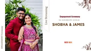 SHOBHA & JAMES || ENGAGEMENT || LIVE STREAMING || 24.1.2026 || TIME - 11.15 AM ||