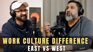 Work Culture Difference - East Vs West | Salman Hameed | Podcast 08 | ImmTalk