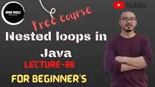 Nested loops in Java | Lecture 08 | Java tutorial for beginners in hindi | Java Programming free.