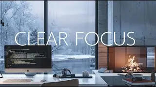 Clear Focus &ndash; Calm Background Music for Work & Study