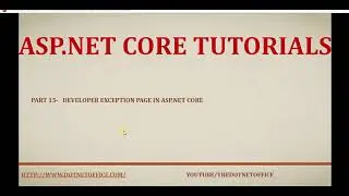 Part 15-   Developer exception page in asp.net core | asp.net core tutorial for beginners