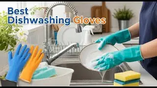 TOP 5 Best Dishwashing Gloves 2026 | Best Cleaning Gloves review