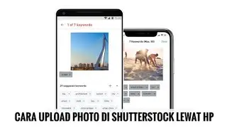 INI DIA CARA UPLOAD PHOTO KE SHUTTERSTOCK CONTRIBUTOR LEWAT HP | 