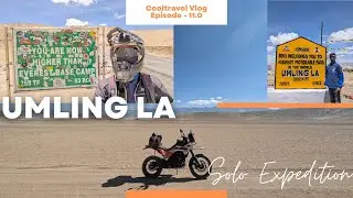 Episode - 11.0 | UMLING LA | Most Adventurous Ride | Solo Ride