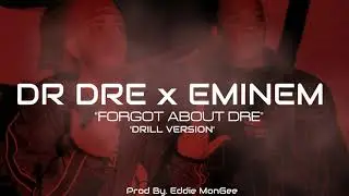 Dr Dre x Eminem - Forgot About Dre 