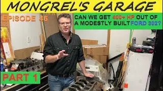 Can We Get 400+ HP - Ford 302 Build - Mongrels Garage