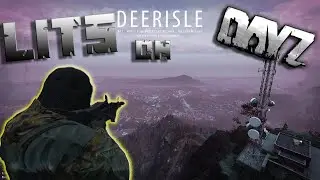 DayZ - Deer Isle mysteries KMUC #29