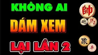 Cờ tướng tuyệt hay hiểm chiêu phế xe lật ngược thế trận hay nhất lịch sử