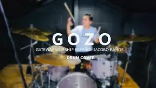 Gozo (Aunque Lo Llamen Locura)Gateway Worship Español ( Drum Cover )