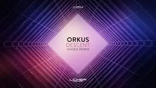 Orkus - Descent (Ansea Remix)