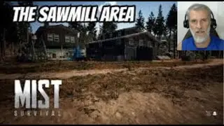 Mist survival/ Massive loot Sawmill