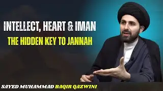 High IQ but Weak Intellect?  | Imam Ja‘far al-Sadiq Explains \  sayed muhammad baqir qazwini.