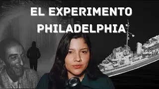 El Experimento Filadelfia Explicado: ¿Qué Le Pasó Realmente al USS Eldridge? | Expediente 44