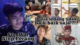 Dunia Sedang Tidak Baik Baik Saja !? STOP WAR STOP PERANG..