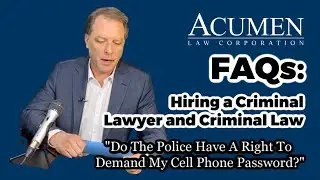 Do The Police Have A Right To Demand My Cell Phone Password?