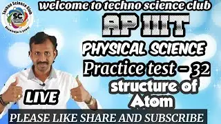 AP IIIT PHYSICAL SCIENCE PRACTICE TEST - 32 | STRUCTURE OF ATOM