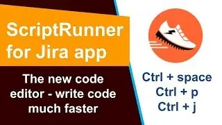 ScriptRunner - New Code Editor with Autocomplete, Parameter Assitance and Javadoc lookups