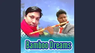 Bamboo Dreams (Instrumental Version)