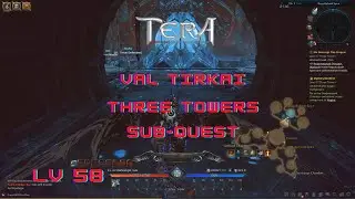 Tera Online Val Tirkai Three Towers Sub-Quest Lv 58