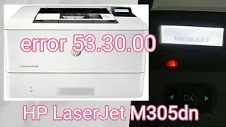 Hp Laserjet pro 305dn Error 53.30.00 #service