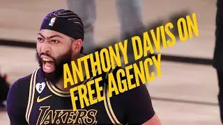 Anthony Davis On Free Agency, Breaking Down His Options
