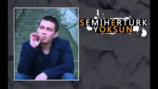 Semih Ert&uuml;rk - Yoksun
