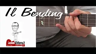 SAI DAVVERO TUTTO SUL BENDING?? LEZIONE DI CHITARRA - TUTORIAL -ESERCIZI