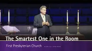 The Smartest One in the Room | Pastor Doug Pratt