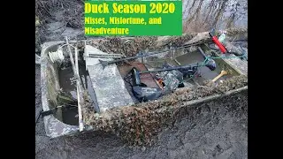 Duck Season 2020  Misses, Misfortune, and Misadventure