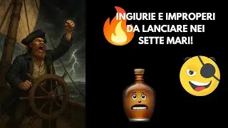 PER LA BARBA DI NETTUNO! - Ingiurie e improperi da lanciare nei sette mari
