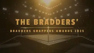 The 1st BraddersGrappers Awards - 'The Bradders'
