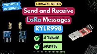 Настройка RYLR998 LoRa &mdash; отправка и получение сообщений с помощью AT-команд