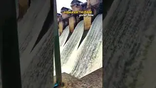 hemavathi dam hassan || garur dam || #shorts #viralvideo #travel #karnataka #dam #hassan