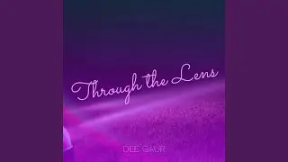 Through the Lens
