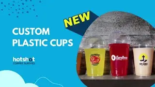 New Custom Printed Plastic Cold Cups | HotShot Coffee Sleeves